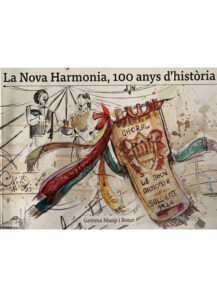 La Nova Harmonia, 100 anys d’història